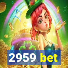 2959 bet