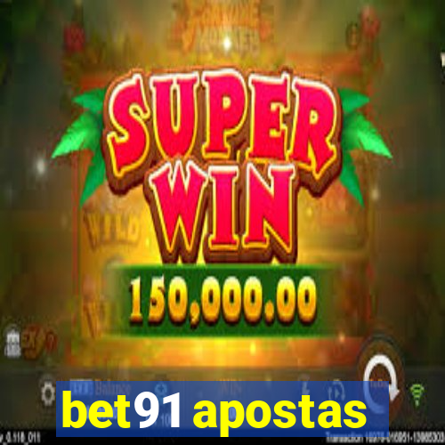 bet91 apostas