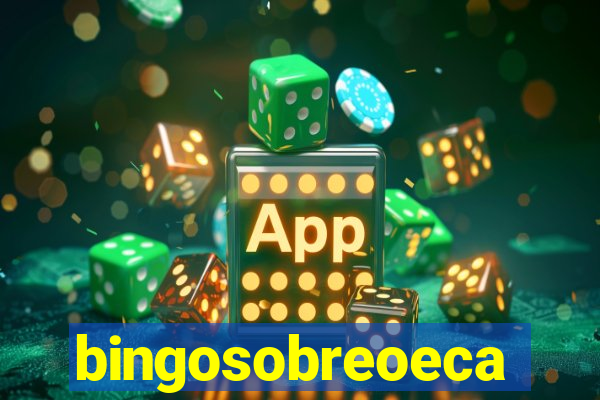 bingosobreoeca