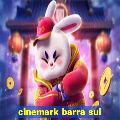 cinemark barra sul