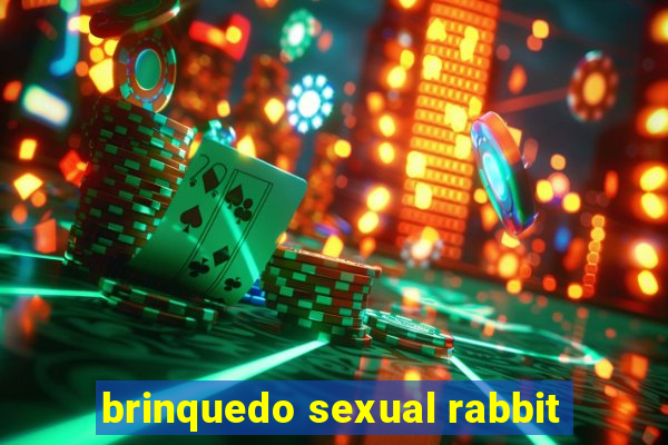 brinquedo sexual rabbit