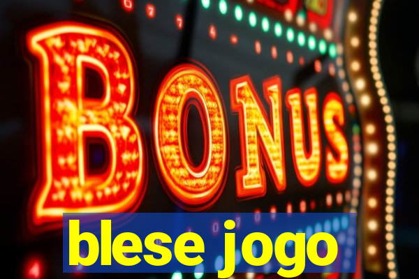 blese jogo