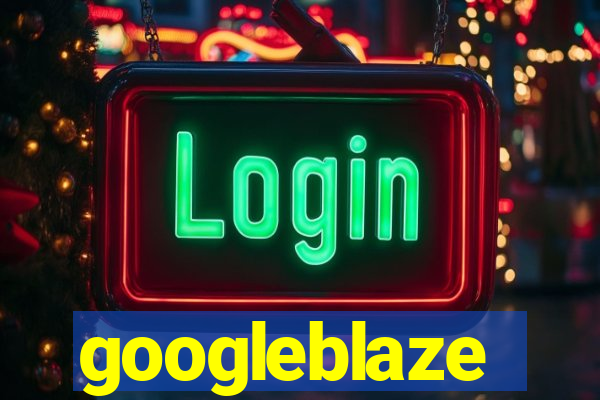 googleblaze