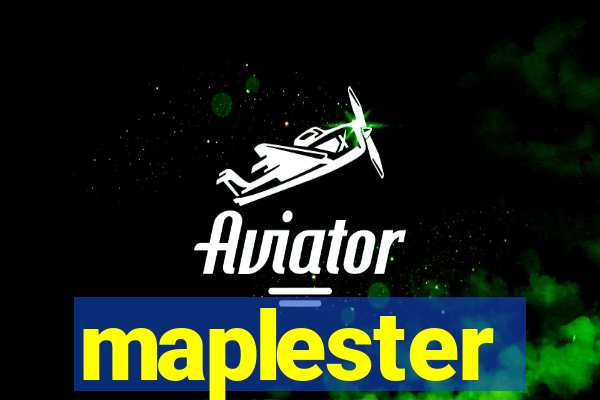 maplester