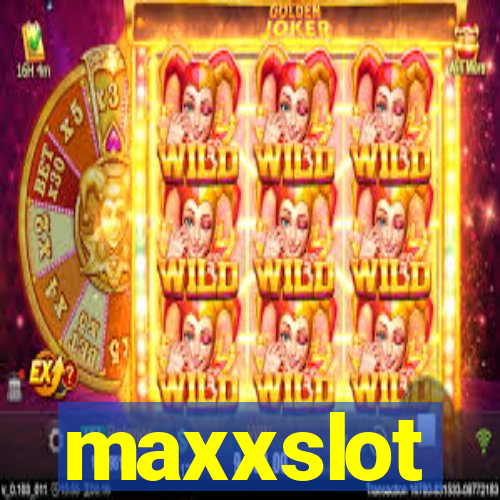 maxxslot