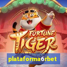 plataforma6rbet