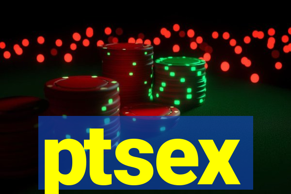 ptsex